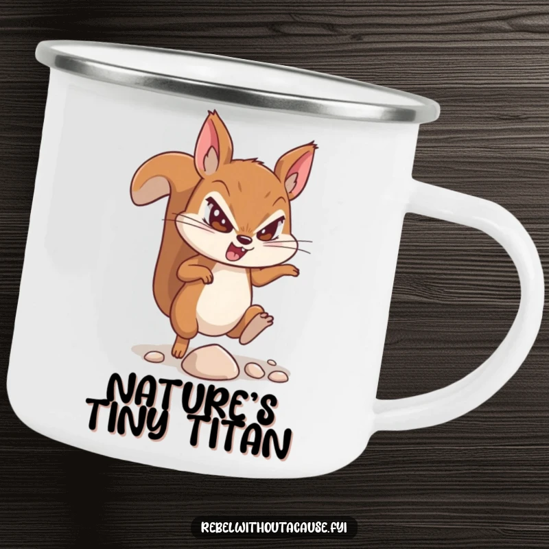 Funny camping mug featuring a defiant squirrel character with a determined expression, kicking a small pebble.