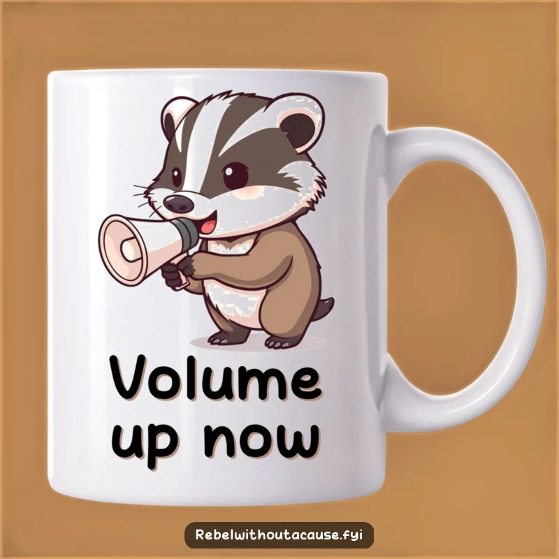 Funny Determined Badger Megaphone Mug: Shout Your Enthusiasm Loud!