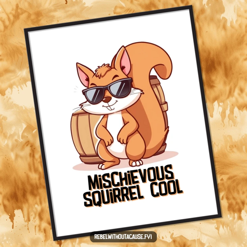 Funny squirrel digital art print of a mischievous squirrel wearing sunglasses and smirking, leaning against a barrel. Sly and humorous wall decor.