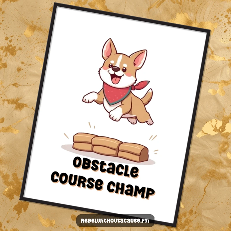 Funny poster of a daring dog with a bandana leaping over an obstacle, adding dynamic energy and humor to wall decor, a great funny gift.