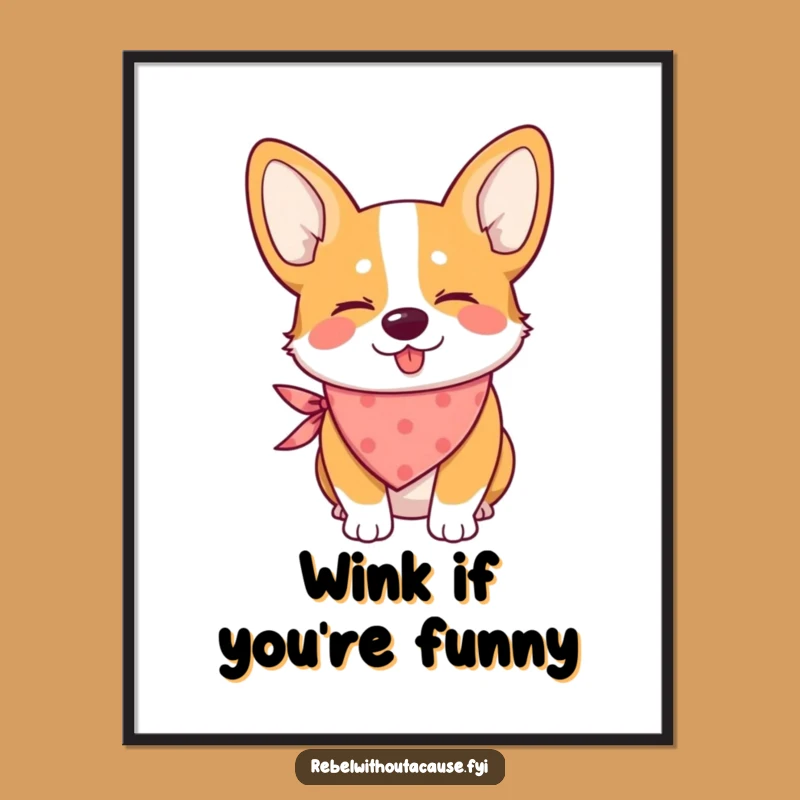 Funny Winking Corgi Bandana Poster: Adorable Wall Art for Dog Lovers
