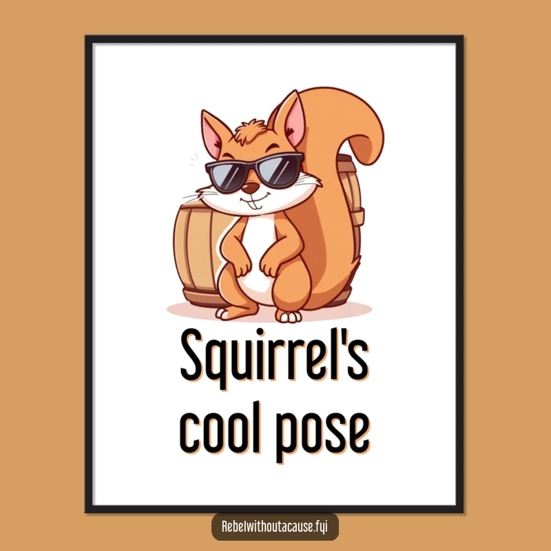 Funny Squirrel 'Shady Deal' Poster - Mischievous Sunglasses Squirrel Wall Art Gift