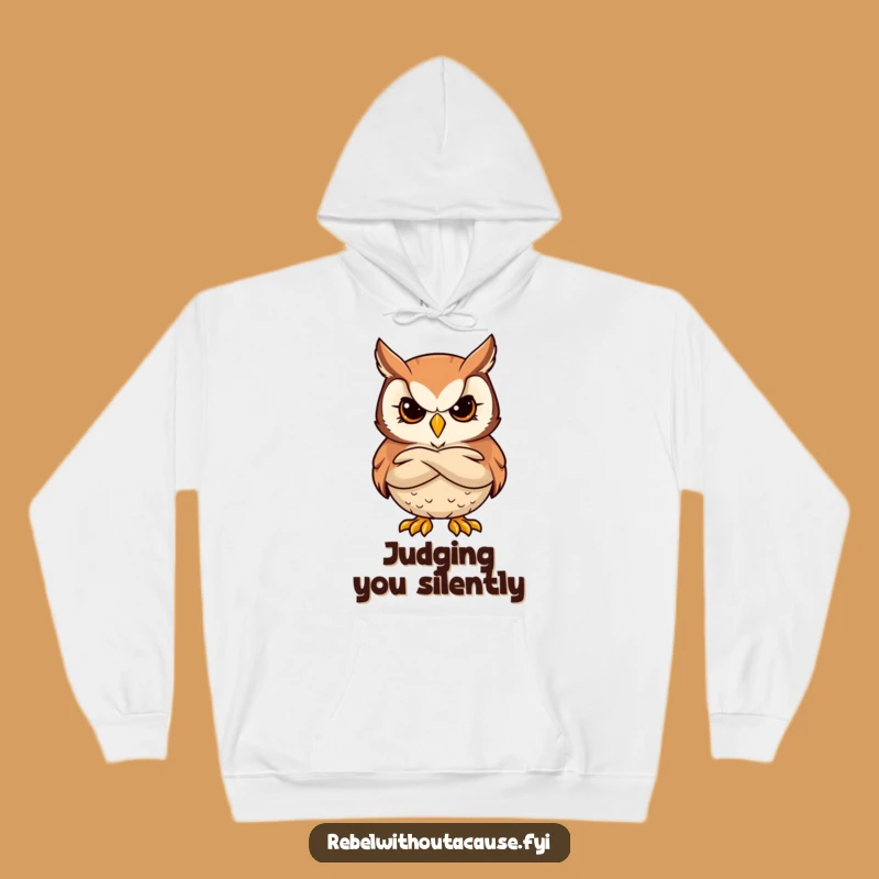 Cozy Funny Bold Owl Hoodie: Stay Stern & Stylish - Ideal Funny Gift!