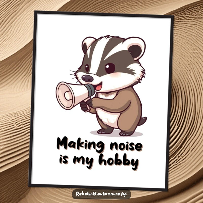 Funny Free Printable Badger Wall Art: A determined badger grips a megaphone, ready to shout a message.
