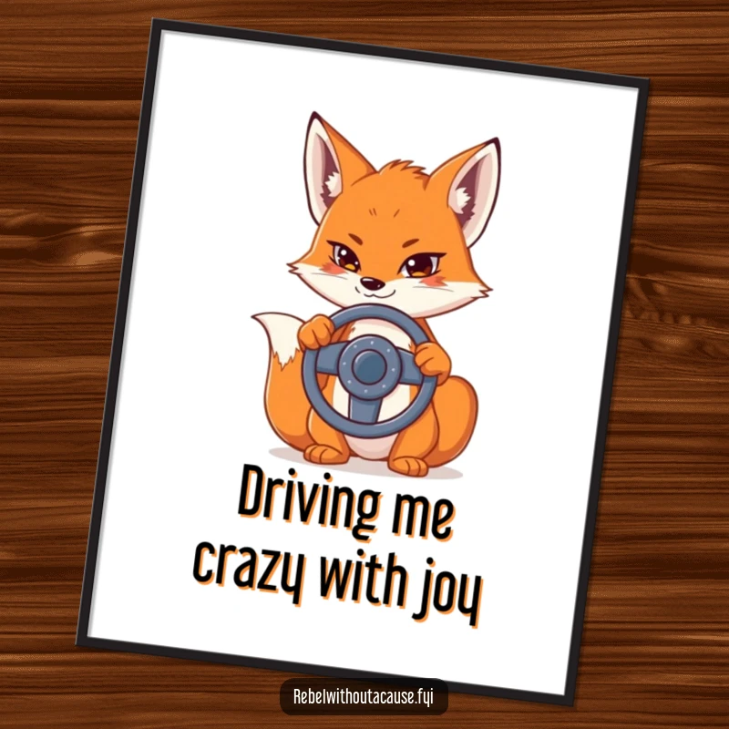 Funny Free Printable Wall Art: Sly fox with a sideways smirk holds a detached steering wheel, downloadable art for quirky decor.