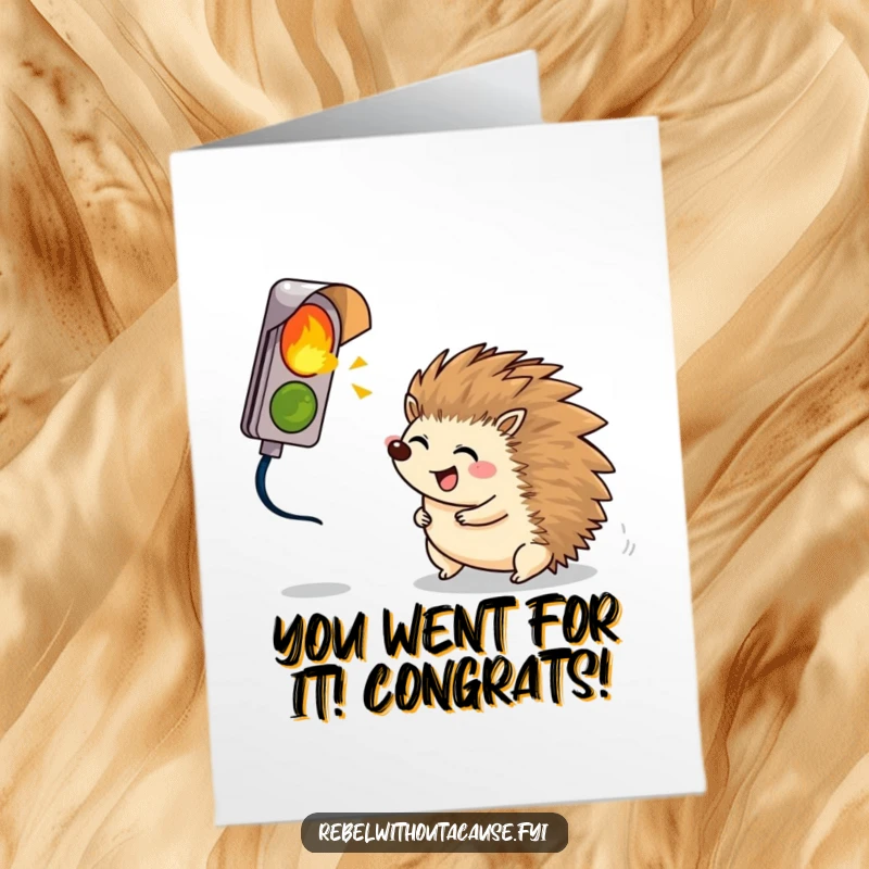 Funny Free Printable Congrats Card: A giggling hedgehog rolls enthusiastically towards a broken signal light, oblivious to the consequences.