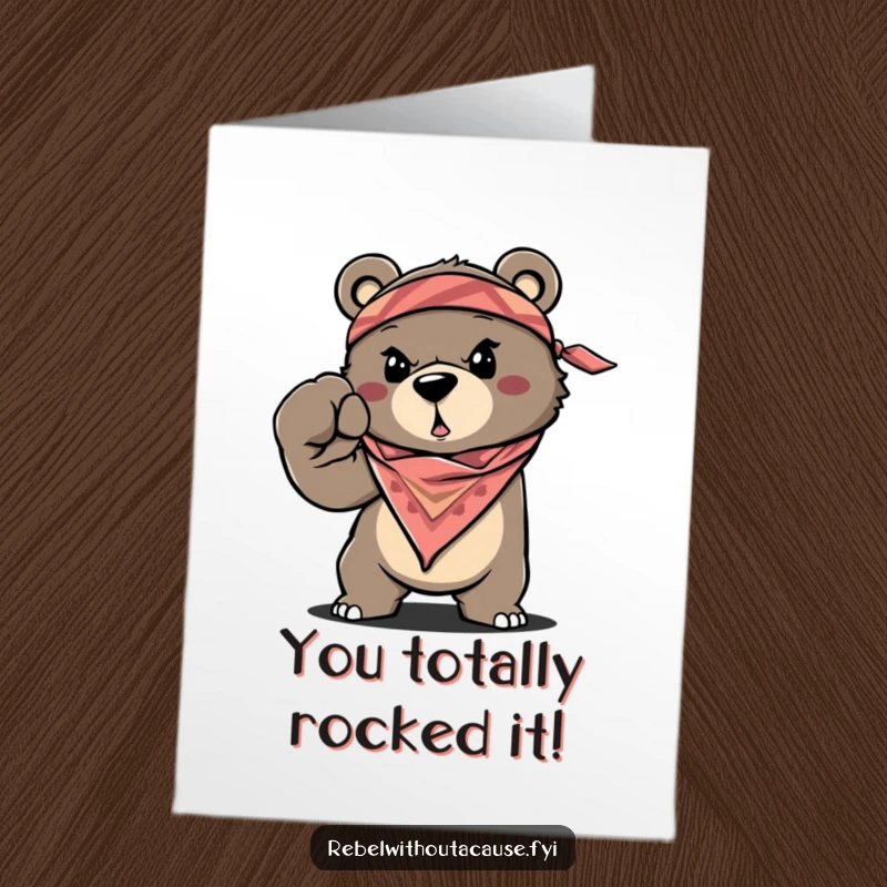 Funny Free Printable Congratulations Card: Determined bear with bandana throws a fist bump, celebrating success with power.